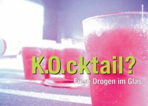 Flyer des Frauennotrufs Mainz zu K.O.-Tropfen in Getränken. - Foto: Frauennotruf