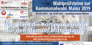 Kommunalwahl 2019: Was plant die Kommunalpolitik für den Mainzer Mittelstand? Fachkräfteforum lädt zur Debatte