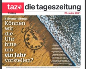 Titelseite der linken Tageszeitung taz zur Zeitumstellung im Coronajahr 2021. - Foto: gik