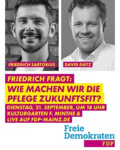 Wahlplakat Sartorius zum Thema Pflege mit dem Mainzer FDP-Fraktionschef David - Foto: FDP Mainz