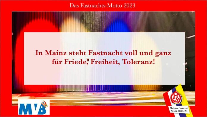 „Moguntia“ dichtete Mainzer Fastnachtsmotto 2023: Fastnacht in Mainz steht „für Frieden, Freiheit, Toleranz“