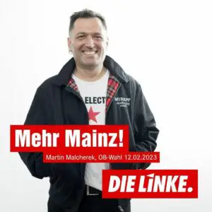 Wahlplakat des Linken-OB-.Kandidaten Martin Malcherek. - Foto: Linke Mainz