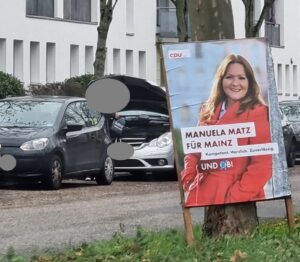 Auch von der CDU-Kandidatin Manuela Matz gab es verfrühte Plakate in Mainz-Bretzenheim. - Foto: privat