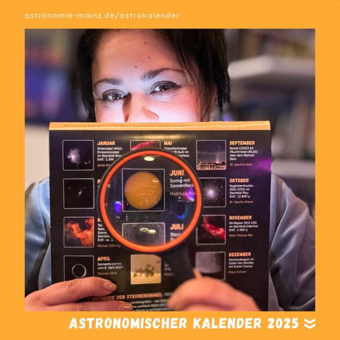 Blick in die Sterne 2025: Astronomiekalender der AAG Mainz mit Sensationsfotos – Termine zu SoFi und Mondfinsternis
